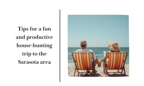 Planning Your House Hunting Trip to the Sarasota Area!