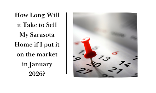 How Long Will it Take to Sell My Sarasota Home &hellip;
