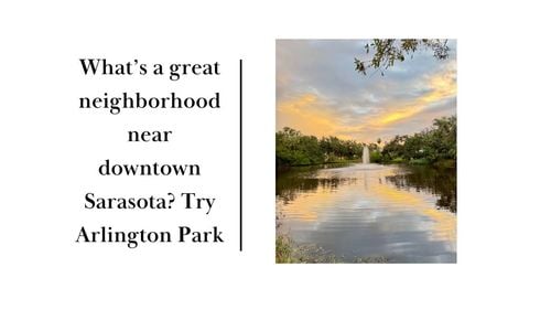 What top rated neighborhoods are near downtown Sarasota? Try Arlington &hellip;