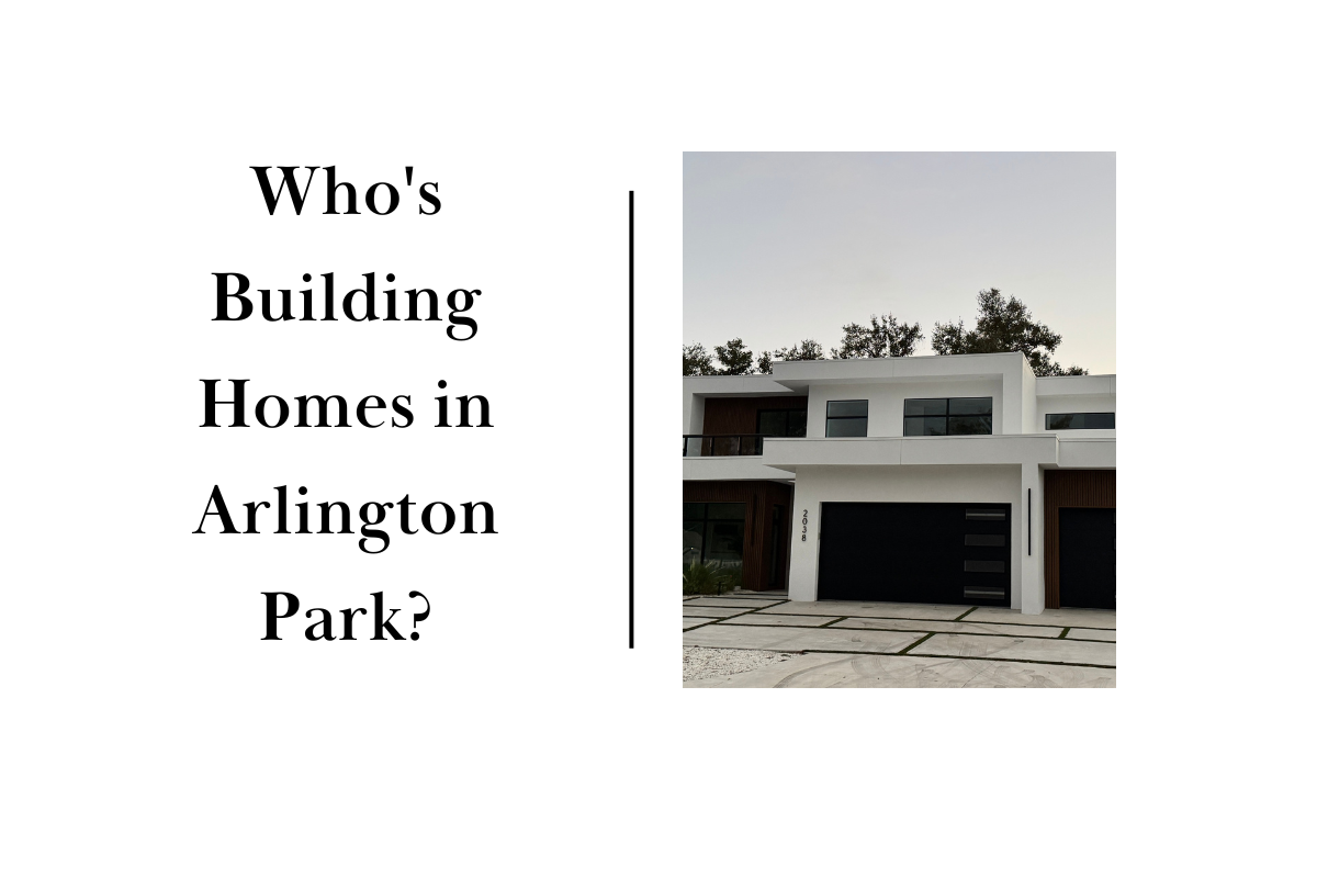 Who's Building Homes in Arlington Park