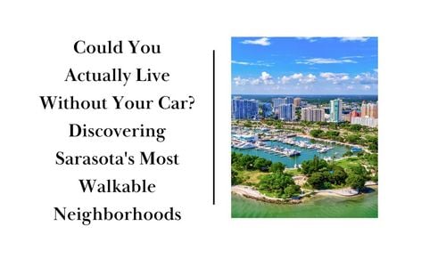 Could You Actually Live Without Your Car? Discovering Sarasota's Most &hellip;
