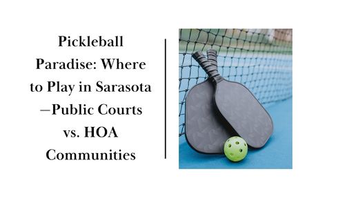 Pickleball Paradise: Where to Play in Sarasota—Public Courts &hellip;