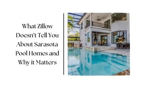What Zillow Doesn't Tell You About Sarasota Pool Homes and &hellip;