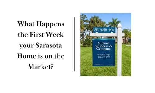 What Happens the First Week My Sarasota Home is on &hellip;
