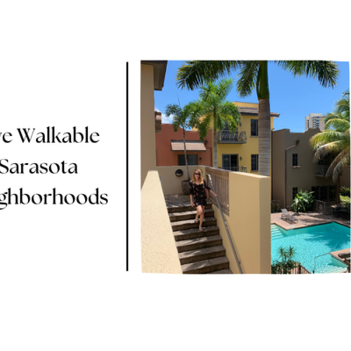 Five Walkable Sarasota Neighborhoods