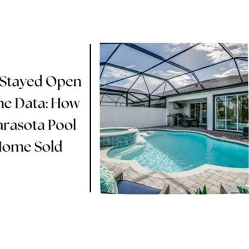 She Stayed Open to the Data: How One Sarasota Pool Home Sold
