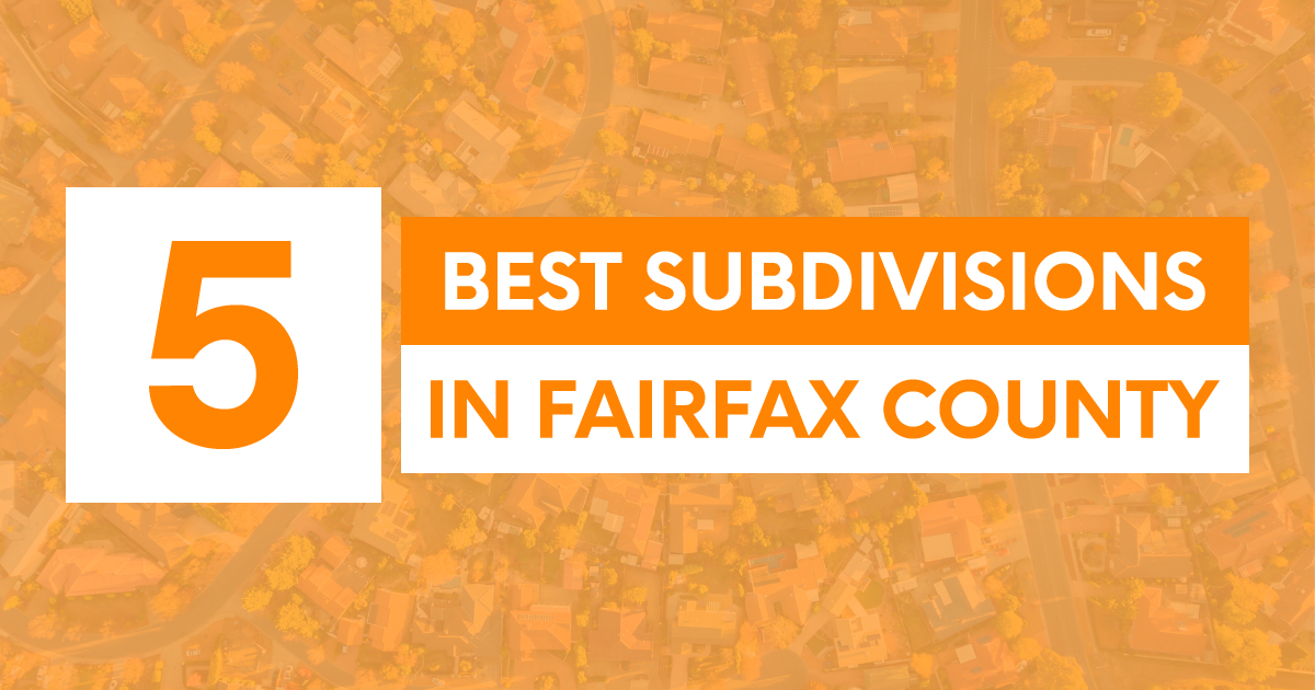 Top 5 Best Subdivisions in Fairfax County