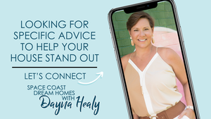 Looking for Specific Advice to help your house stand out? Let's Connect