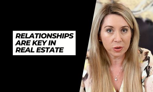 Relationships Are Key In Real Estate