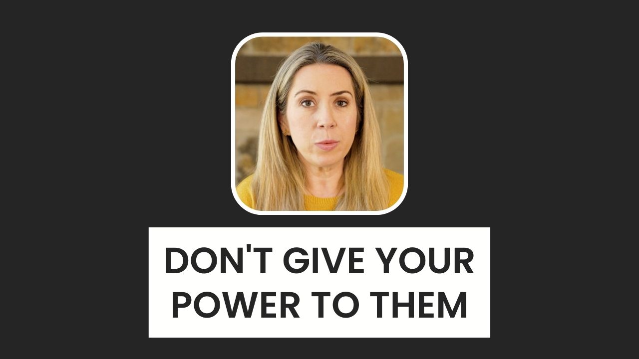 Don't Give Your Power To Anyone
