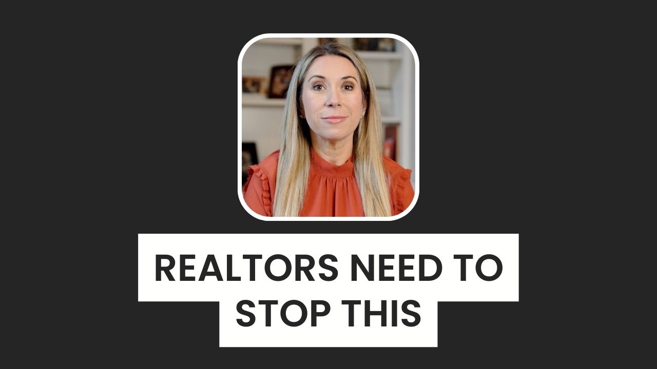 Realtors Need To Stop This