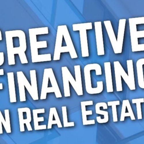 Creative Financing Options for Purchasing Real Estate