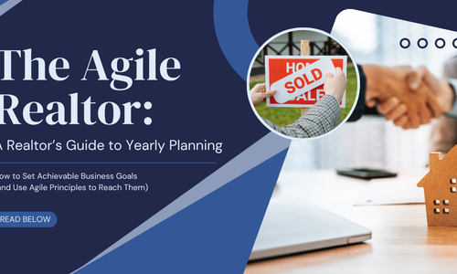 The Agile Realtor: A Realtor's Guide to Yearly Planning