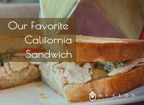 Our Favorite California Sandwich