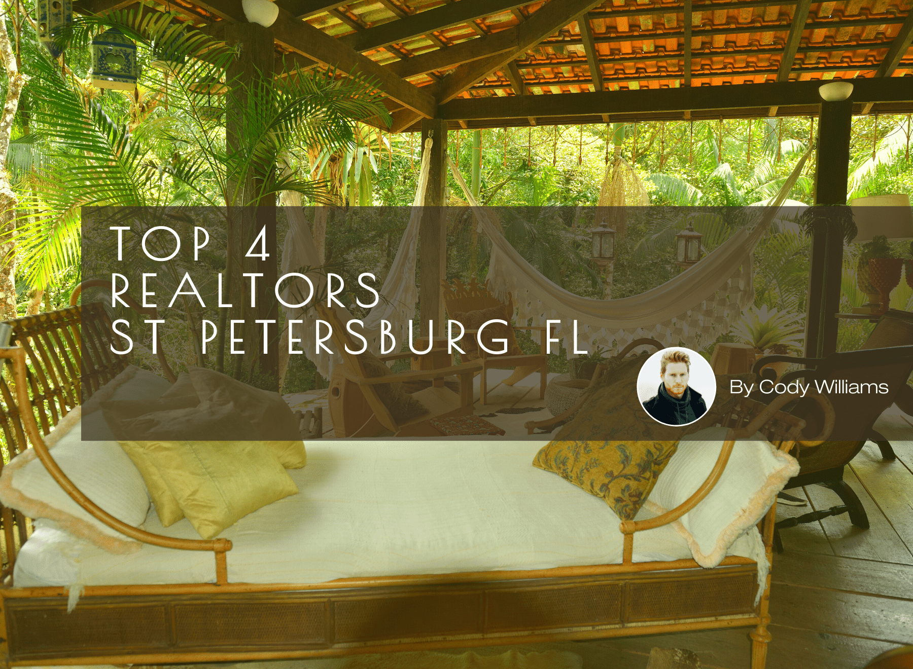Top 4 Realtors St Petersburg FL By Cody Williams Independent Researcher
