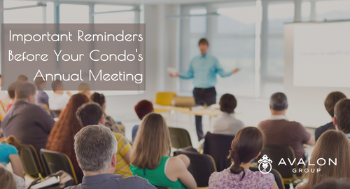 Important Reminders Before Your Condo's Annual Meeting