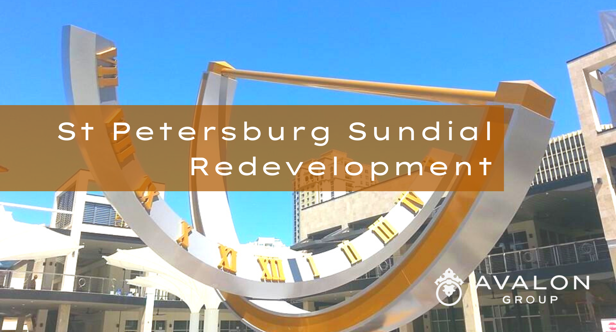 St Petersburg Sundial Redevelopment Cover Picture shows the sundial statue with a bright blue sky in the background. The statue is silver and gold in color.