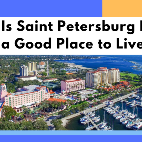 Is Saint Petersburg Florida a Good Place to Live?
