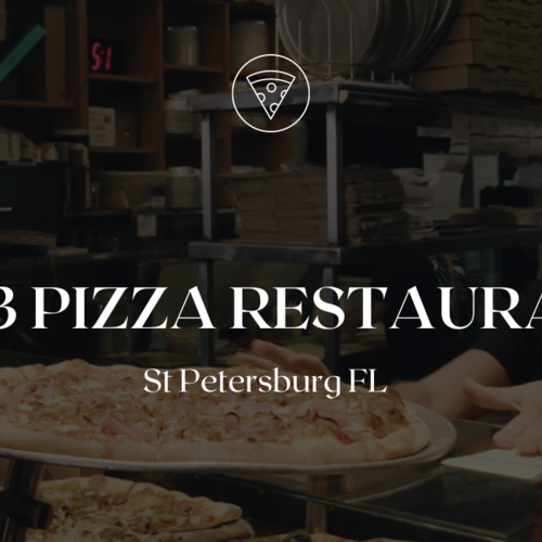 Top 3 Pizza Restaurants St Petersburg