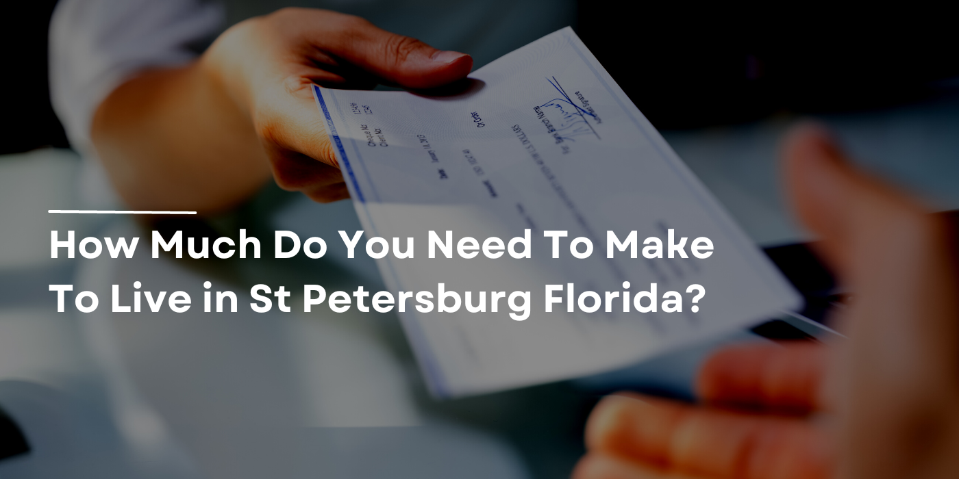How Much Do You Need To Make To Live in St Petersburg Florida Cover Picture that shows a person handing another person a check.