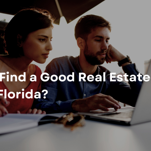 How Do I Find a Good Real Estate Agent in Florida?