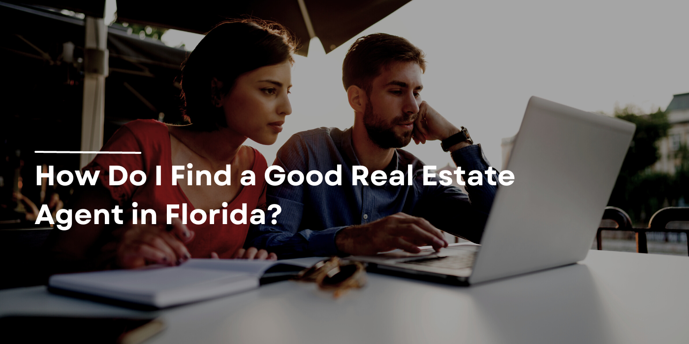 How Do I Find a Good Real Estate Agent in Florida Cover picture shows two people looking online for a Realtor.