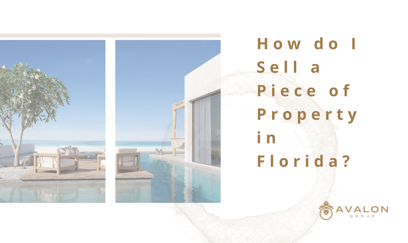 How do I Sell a Piece of Property in Florida cover picture shows a modern home with a pool island with wood chairs by the beach.