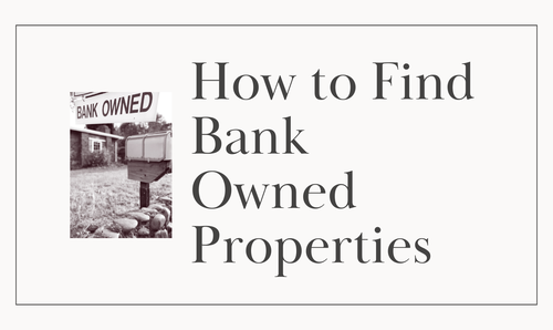 How to Find Bank Owned Properties