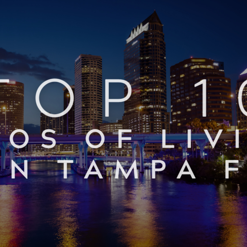Top 10 Pros of Living in Tampa FL
