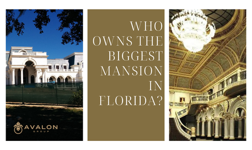 Who Owns the Biggest Mansion in Florida?