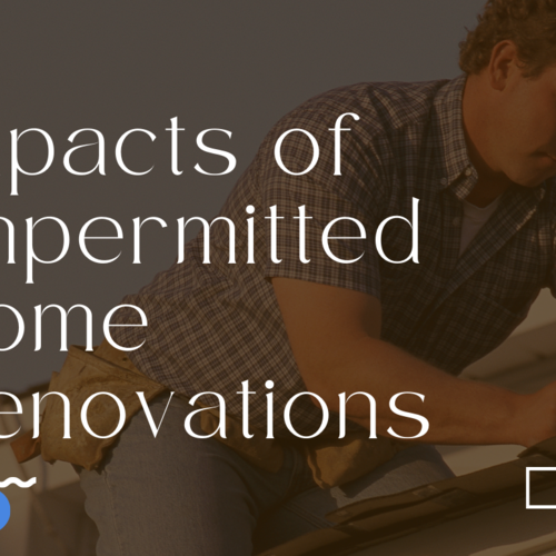 Impacts of Unpermitted Home Renovations