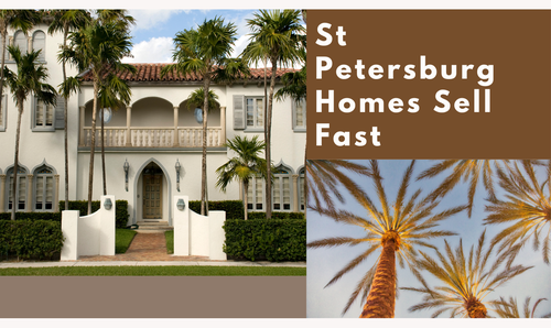 St Petersburg Homes Sell Fast