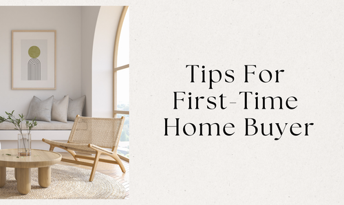 Tips For First-Time Home Buyer