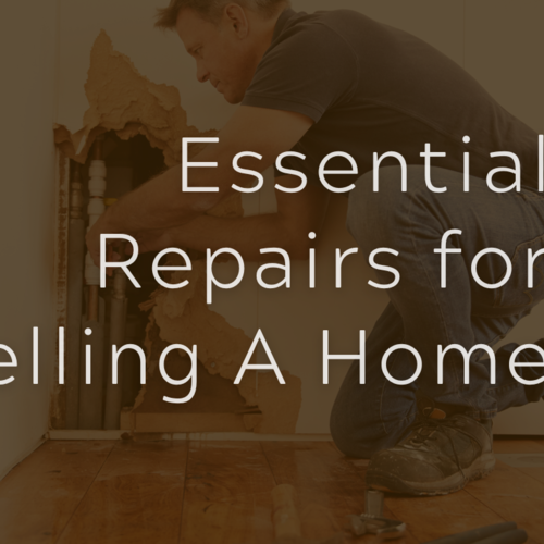 Essential Repairs for Selling A Home