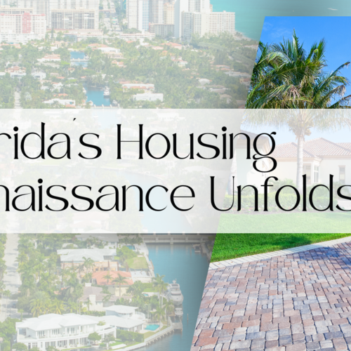 Florida's Housing Renaissance Unfolds