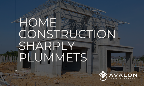 Home Construction Sharply Plummets