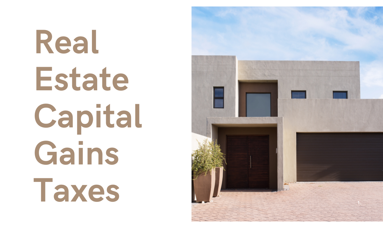 Real Estate Capital Gains Taxes cover picture shows a modern home that is painted beige.