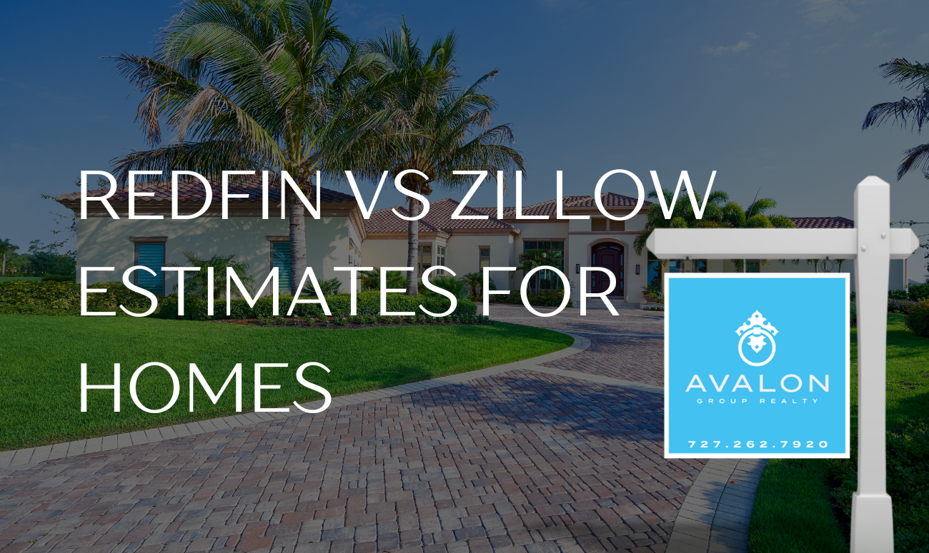Redfin vs Zillow Estimates cover picture shows a florida home with an Avalon Group Realty for sale sign in front of it.