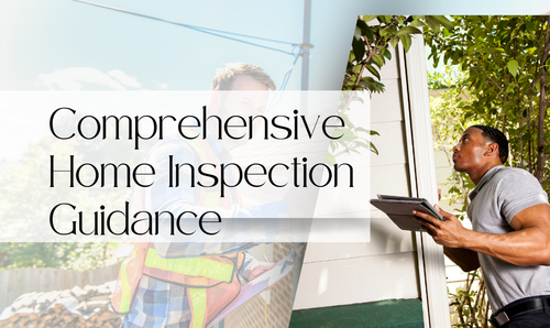 Comprehensive Home Inspection Guidance