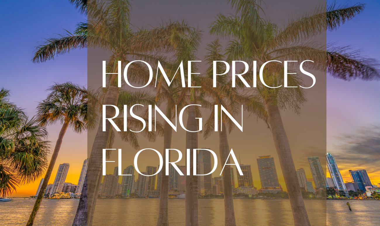 Home Prices Rising in Florida shows title and a Florida city in the background