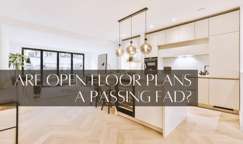 Are Open Floor Plans a Passing Fad?