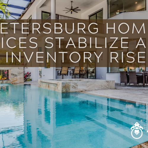 St. Petersburg Home Prices Stabilize as Inventory Rises