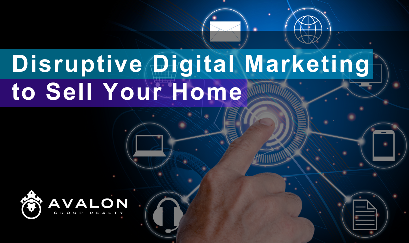 Disruptive Digital Marketing to Sell Your Home cover picture shows graphic of hand touching a screen to awaken a screen with options for digital marketing.