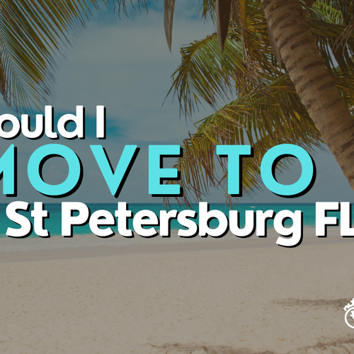 Should I Move to St Petersburg FL?