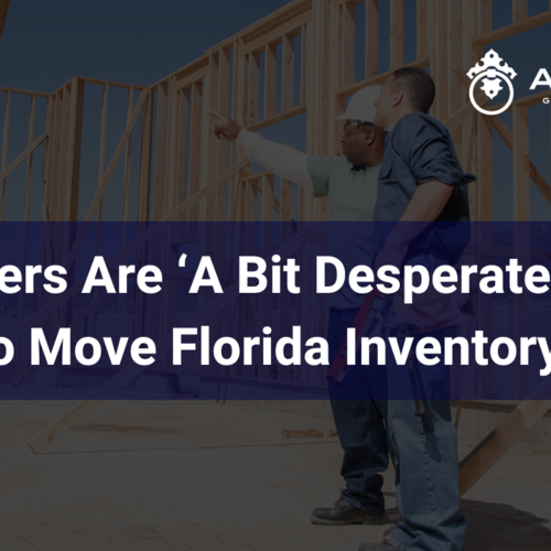 Builders Are ‘A Bit Desperate’ to Move Florida Inventory