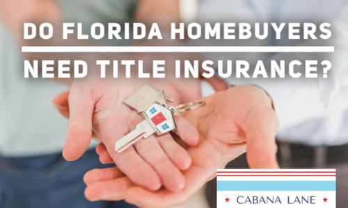 Do Florida Homebuyers Need Title Insurance?
