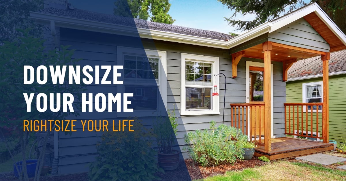 Downsize Your Home, Rightsize Your Life