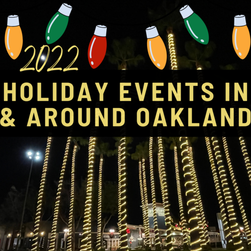 5 Oakland & Piedmont Family Friendly Holiday Events - December 2022