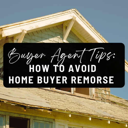 Don't Let Fears of Home Buyer Remorse Stop You