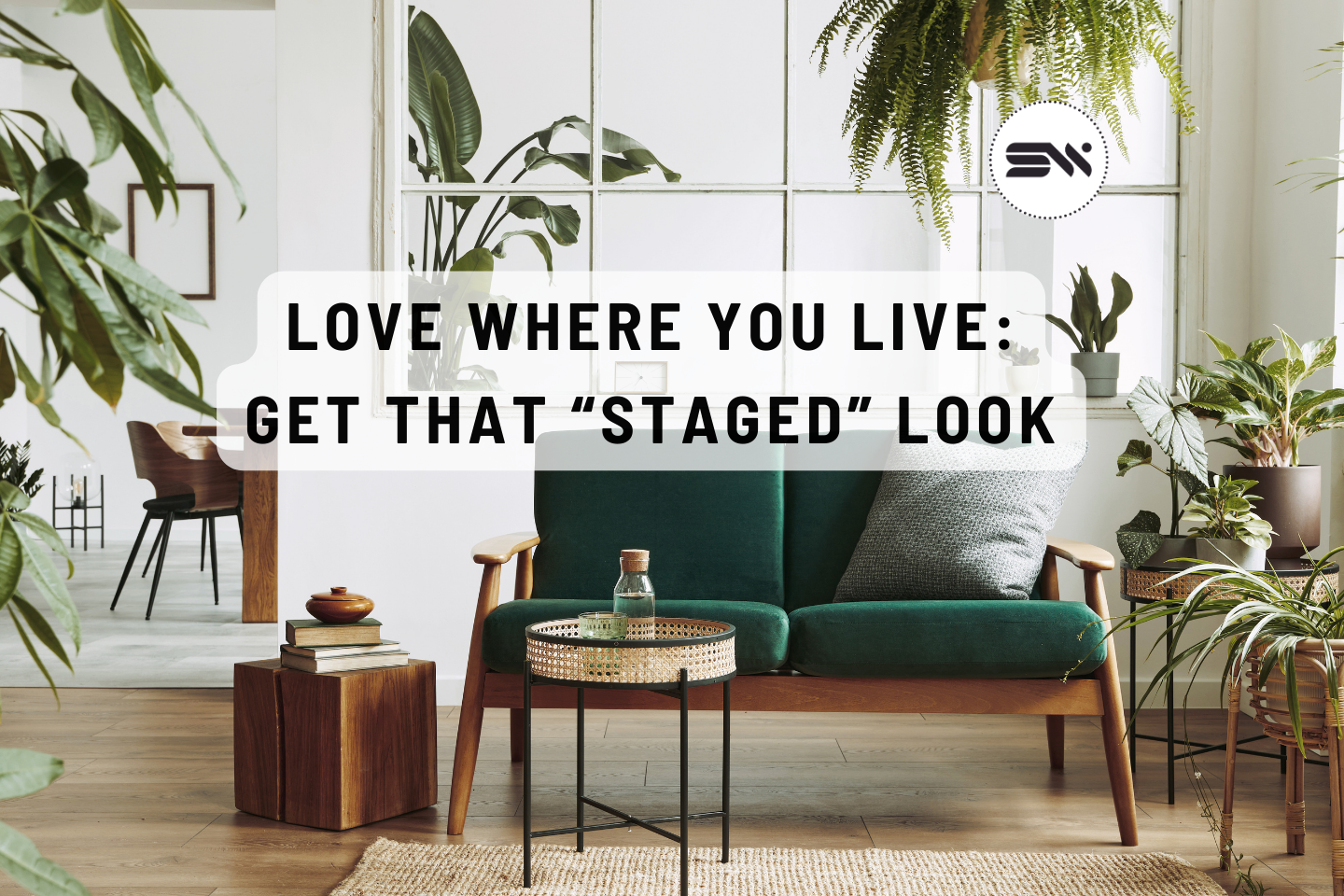 how to get that staged look at home